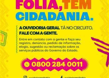 Onde tem folia, tem cidadania: Ouvidoria Geral do Estado estará de plantão no Carnaval