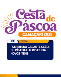 Prefeitura de Camaçari garante Cesta de Páscoa e acrescenta novos itens