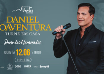 Daniel Boaventura apresenta show Especial no Dia dos Namorados, em Salvado