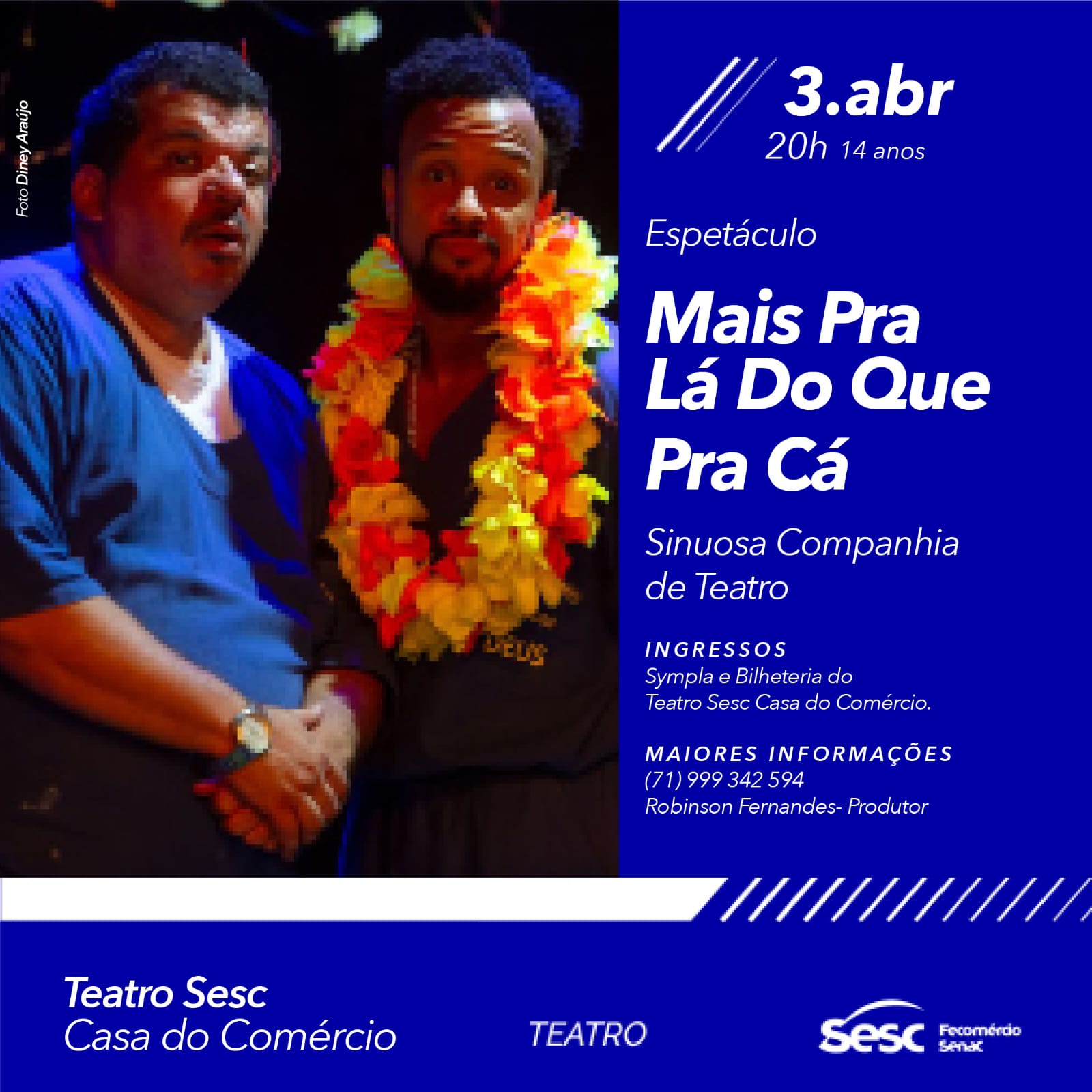 Espetáculo Mais Pra Lá Do Que Pra Cá