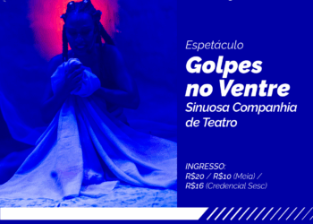 Espetáculo Golpes no Ventre