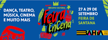 Governo do Estado promove Circuito Cultural em Feira de Santana, a partir desta sexta (27)