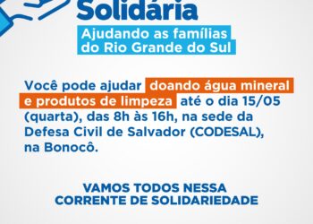 Prefeitura de Salvador inicia ação para arrecadar água e itens de limpeza para famílias do Rio Grande do Sul