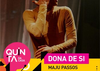 “Quinta da Casa” da Casa Rosa apresenta o espetáculo de dança “Dona de Si”