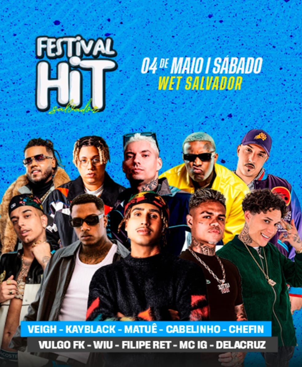 Festival Hit Salvador vai reunir os maiores nomes do Rap, Trap e Funk e lança lote promocional até hoje, 29 de fevereiro