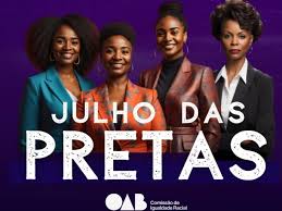 Julho das Pretas destaca atuação da mulher negra no cenário jurídico