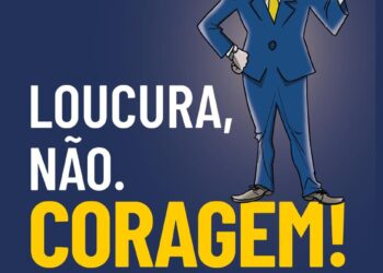 “Loucura, não. Coragem!” de Nelson Wilians chega às livrarias brasileiras