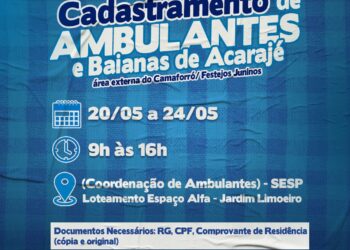 Sesp inicia cadastro de ambulantes e baianas que vão atuar nos festejos juninos de Camaçari