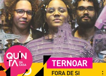 Ternoar apresenta show “Fora de Si” no “Quinta da Casa” da Casa Rosa