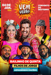 Vem Verão com Bailinho de Quinta, Filhos de Jorge e Armandinho Macêdo no 2º lote