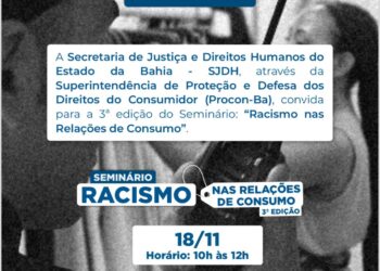 Procon-Ba mobiliza universidade em torno do tema Racismo nas Relações de Consumo