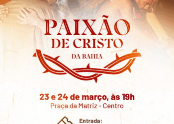 Paixão de Cristo da Bahia acontece neste final de semana na Praça da Matriz, em Lauro de Freitas