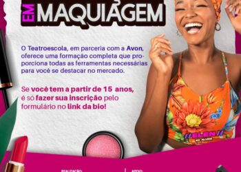 Teatroescola abre inscrições para 2ª edição de curso de maquiagem gratuito em parceria com a Avon
