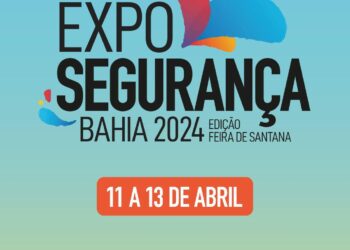 Expo Segurança chega a Feira de Santana a partir desta quinta-feira (11)