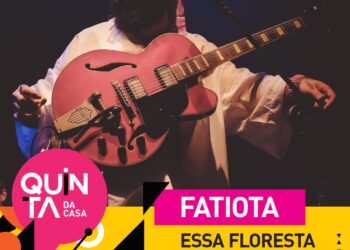 ​Fatiota apresenta “Essa Floresta” no “Quinta da Casa” da Casa Rosa